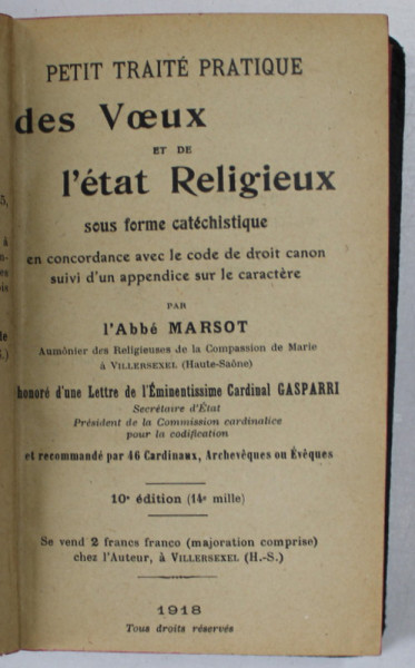 PETIT TRAITE PRATIQUE DES VOEUX ET DE L 'ETAT RELIGIEUX SOUS FORME CATECHISTIQUE par L 'ABBE MARSOT , 1918