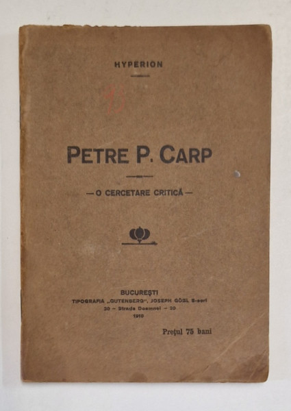 PETRE P. CARP  - O CERCETARE CRITICA de HYPERION , EDITIA I ,  1915