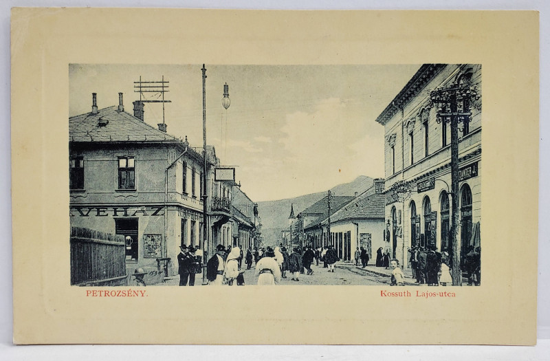 PETROSANI , STRADA LAJOS KOSSUTH , LOCALNICI SI CASE CU MAGAZINE LA PARTER , FOTOGRAFIE , CARTE POSTALA , 1913