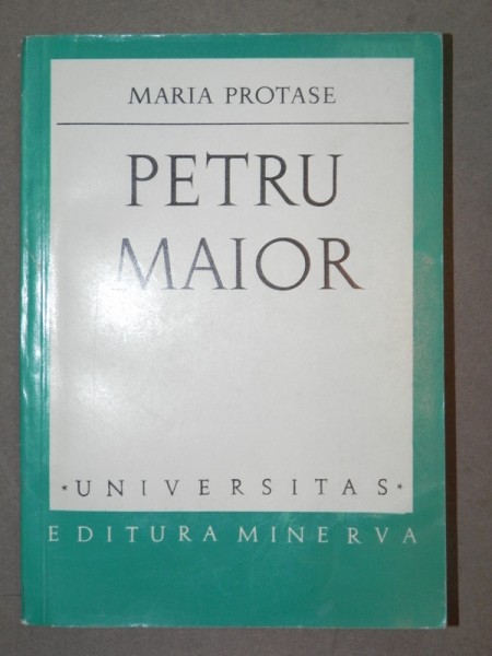 PETRU MAIOR-MARIA PROTASE ,   BUCURESTI , 1973 *PREZINTA SUBLINIERI IN TEXT CU CREIONUL