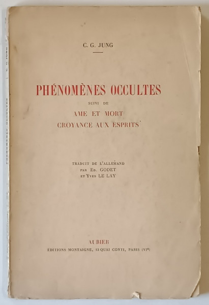 PHENOMENES OCCULTES , SUIVI DE AME ET MORT , CROYANCE AUX ESPRITS par C. G. JUNG , 1938