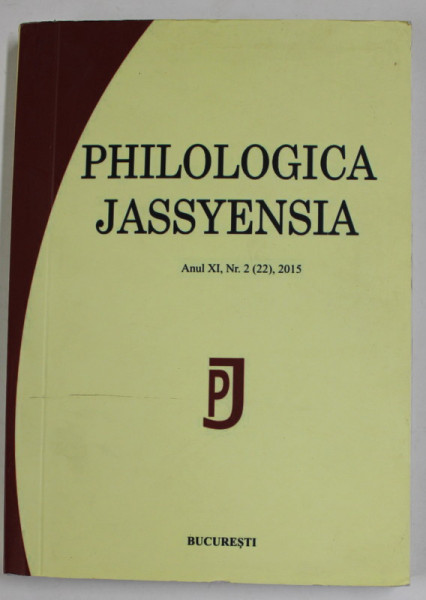 PHILOLOGICA JASSYENSIA , ANUL XI , NR. 2 ( 22 ) , 2015 , PREZINTA URME DE UZURA SI DE INDOIRE