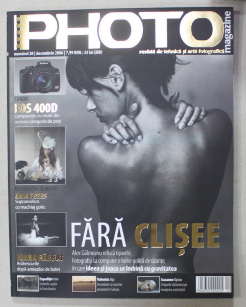 PHOTO , REVISTA  DE TEHNICA SI ARTA FOTOGRAFICA NR. 20 ,  2006