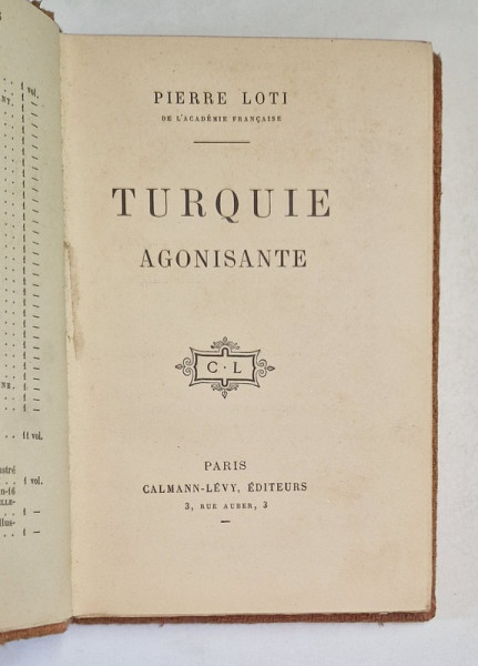 PIERRE LOTI, LA TURQUIE AGONISANTE, PARIS , 1913