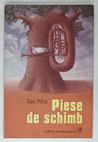 PIESE DE SCHIMB , dramaturgie de DAN MIHU , 2006