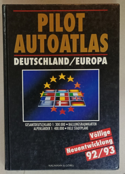 PILOT AUTOATLAS , DEUTSCHLAND - EUROPA , ATLAS IN LIMBA GERMANA , 1992 -1993