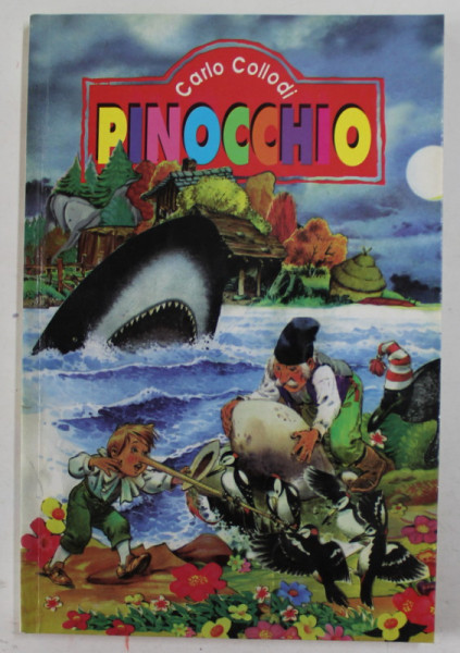 PINOCCHIO de CARLO COLLODI , ilustratii de EUGEN TARU , ANII '90 , PREZINTA  DEFECTE