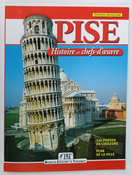 PISE , HISTOIRE er CHEFS - D 'OUVRE , 145 PHOTOS EN COULEURS , PLAN DE LA VILLE , 2003