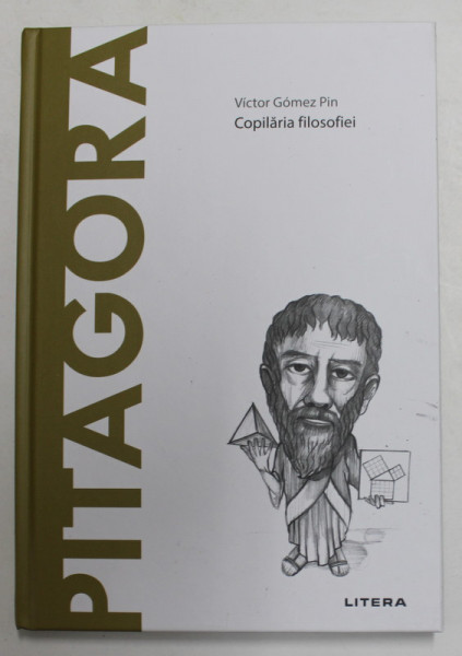 PITAGORA - COPILARIA FILOSOFIEI de VICTOR GOMEZ PIN , 2020