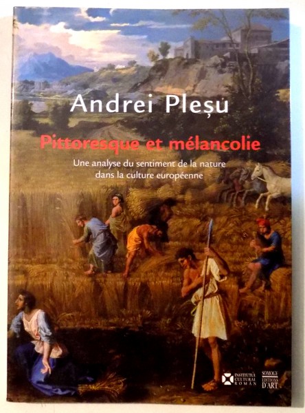 PITTORESQUE ET MELANCOLIE de ANDREI PLESU , 2007