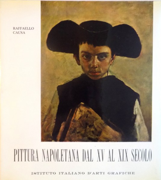 PITTURA NAPOLETANA DAL XV AL XIX SECOLO de RAFFAELLO CAUSA, 1961