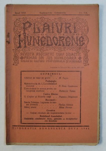 PLAIURI HUNEDORENE - REVISTA ASOCIATIEI CORPULUI DIDACTIC PRIMAR DIN JUD . HUNEDOARA , ORGAN DE CULTURA PROFESIONALA SI GENERALA , ANUL XIII , No. 7-8  , SEPTEMVRIE - OCTOMVRIE  , 1941