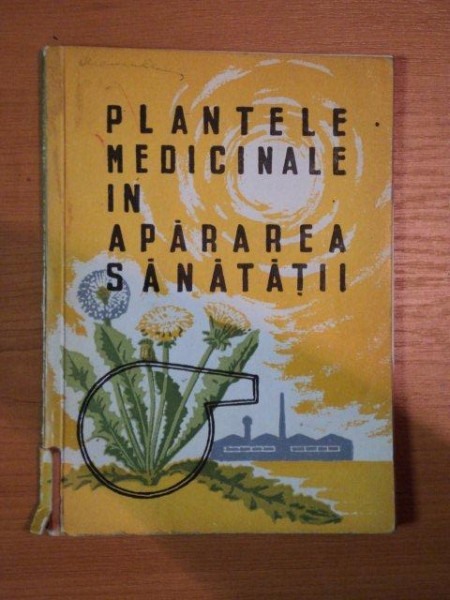 PLANTELE MEDICINALE IN APARAREA SANATATII , 1962