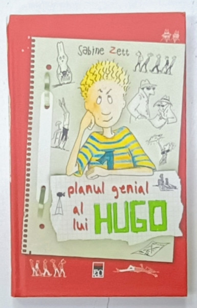 PLANUL GENIAL AL LUI HUGO de SABINE ZETT , 2014