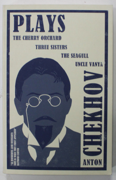 PLAYS : THE CHERRY ORCHARD / THREE SISTERS / THE SEAGULL / UNCLE VANYA by ANTON CHEKHOV , 2018 , MIC DEFECT LA  COPERTA