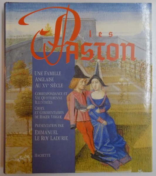 PLES PASTON , UNE FAMILLE ANGLAISE AU XV SIECLE , 1989