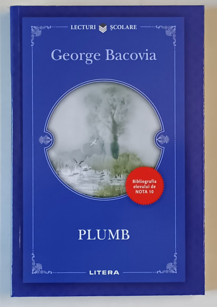 PLUMB , poezii de GEORGE BACOVIA , 2009