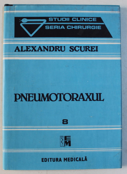 PNEUMOTORAXUL de ALEXANDRU SCUREI , 1991