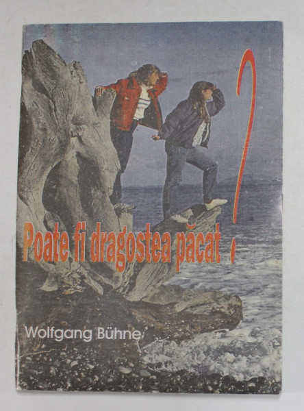 POATE FI DRAGOSTEA PACAT ? de WOLFGANG BUHNE , 1995