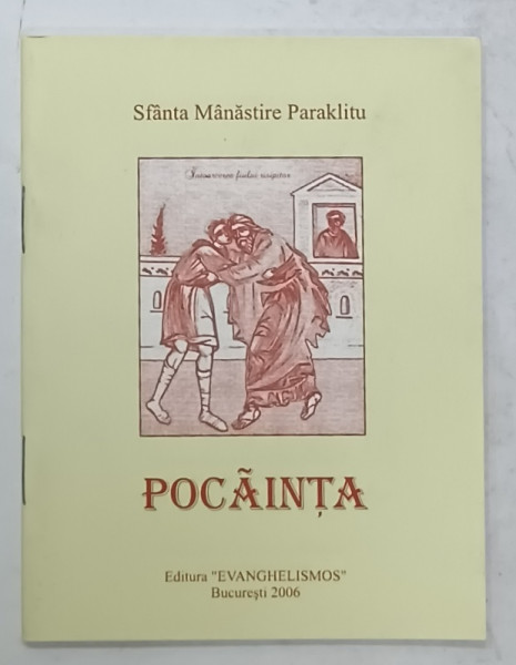 POCAINTA ,  SFANTA MANASTIRE PARAKLITU , 2006