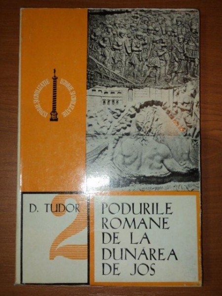 PODURILE ROMANE DE LA DUNAREA DE JOS de D.TUDOR , 1971