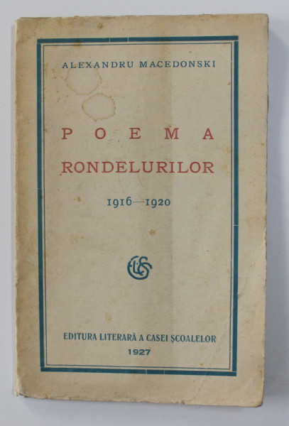 POEMA RONDELURILOR 1916-1920 de ALEXANDRU MACEDONSKI  1927