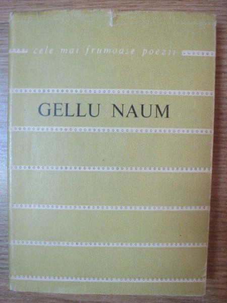 POEME ALESE de GELLU NAUM , COLECTIA CELE MAI FRUMOASE POEZII