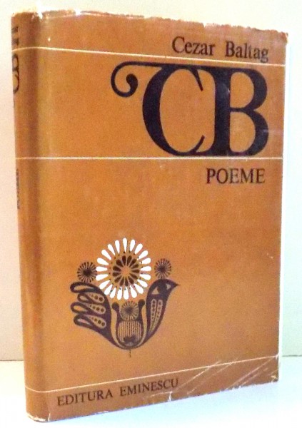 POEME de CEZAR BALTAG , CONTINE DEDICATIA AUTORULUI , 1981