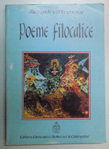 POEME FILOCALICE de ALEXANDRU MIRONESCU , 1999