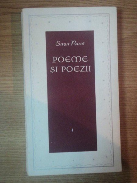 POEME SI POEZII de SASA PANA