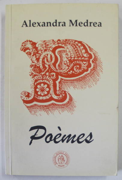 POEMES par ALEXANDRA MEDREA , ANII '2000 , LIPSA FRAGMENT DIN PAGINA DE TITLU *