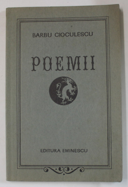 POEMII de BARBU CIOCULESCU , 1974 , DEDICATIE *