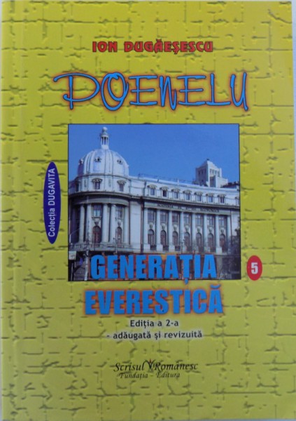 POENELU GENERATIA EVERESTICA de ION DUGAESESCU , 2009