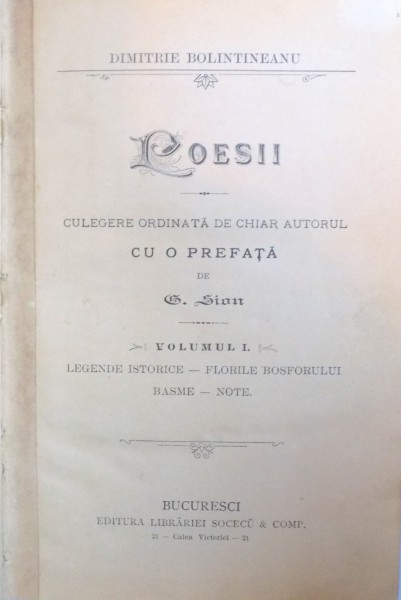 POESII. CULEGERE ORDINATA DE CHIAR AUTORUL CU O PREFATA DE G. SION de DIMITRIE BOLINTINEANU, VOL I-II