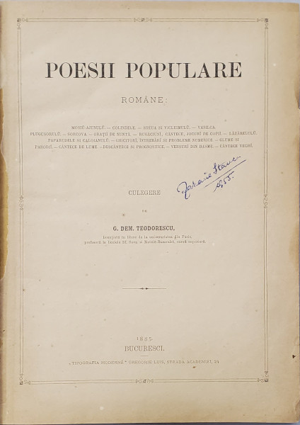 POESII POPULARE ROMANE, CULEGERE de G. DEM . TEODORESCU - BUCURESTI, 1885* Exemplarul lui Zaharia Stancu