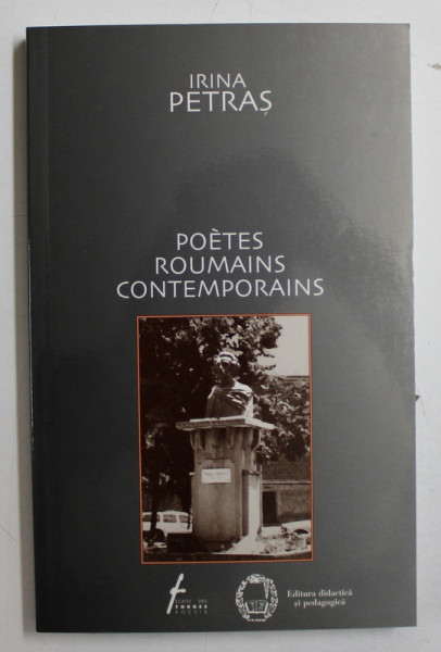 POETES ROUMAINS CONTEMPORAINS par IRINA PETRAS , 2000