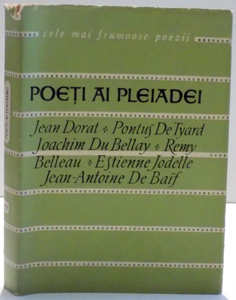 POETI AI PLEIADEI de JEAN DORAT...ESTIENNE JODELLE JEAN-ANTOINE DE BAIF , 1965