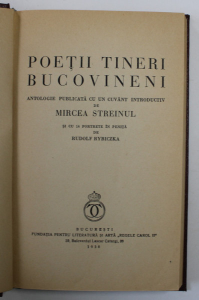 POETI TINERI BUCOVINENI , antologie de MIRCEA STREINUL , 14 portrete in penita de RUDOLF RYBICZKA , 1938