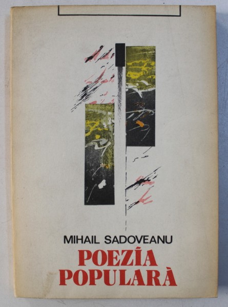 POEZIA POPULARA de MIHAIL SADOVEANU , 1981