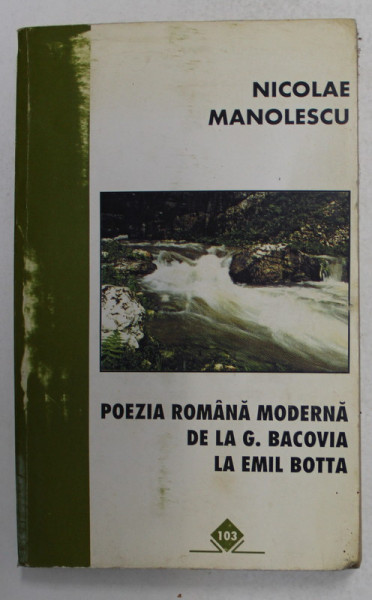 POEZIA ROMANA MODERNA DE LA BACOVIA LA EMIL BOTTA-NICOLAE MANOLESCU