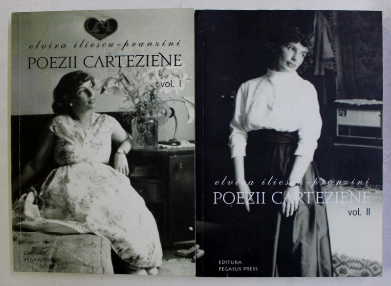 POEZII CARTEZIENE VOL. I - II de ELVIRA ILIESCU PRANZINI , 2011 DEDICATIE*