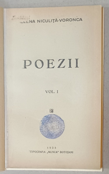 POEZII de ELENA NICULITA - VORONCA , VOLUMUL I , 1935 , COPERTE REFACUTE