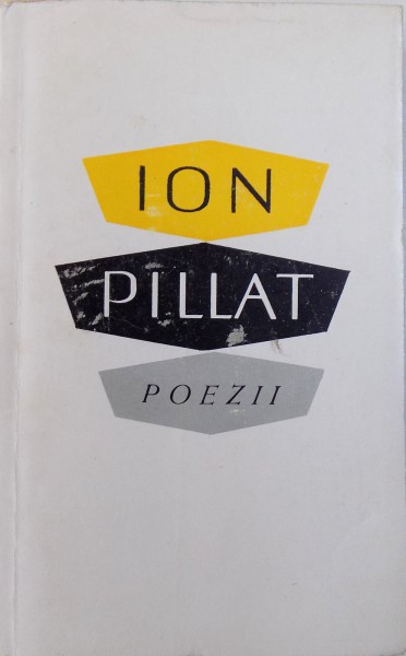 POEZII de ION PILLAT , antologie si prefata de AUREL RAU , 1965