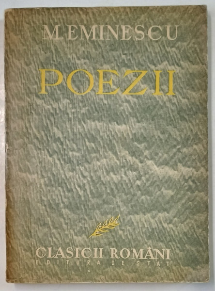 POEZII de MIHAI EMINESCU , prefata de  MIHAI BENIUC , 1950