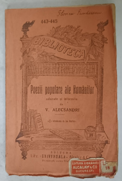 POEZII POPULARE ALE ROMANILOR de VASILE ALECSANDRI , EDITIE DE INCEPUT DE SEC. XX