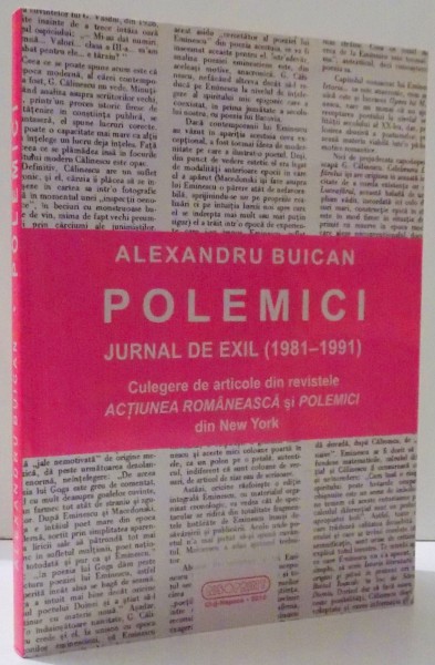 POLEMICI , JURNAL DE EXIL (1981-1991) de ALEXANDRU BUICAN , 2010 , DEDICATIE*