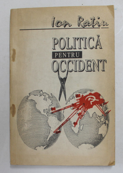 POLITICA PENTRU  OCCIDENT de ION RATIU , 1992