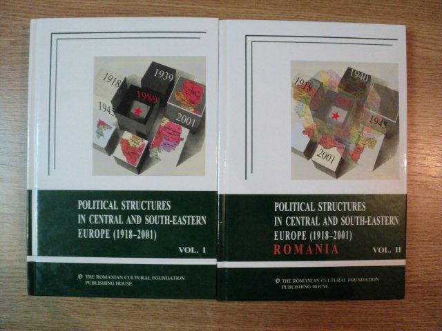 POLITICAL STRUCTURES IN CENTRAL AND SOUTH-EASTERN EUROPE (1918-2001) VOL I , II  de IOAN SCURTU , 2003