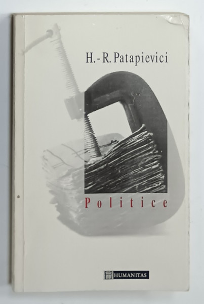 POLITICE de H. - R. PATAPIEVICI , cu ilustratii de DAN PERJOVSCHI , 1996 , DEDICATIE *