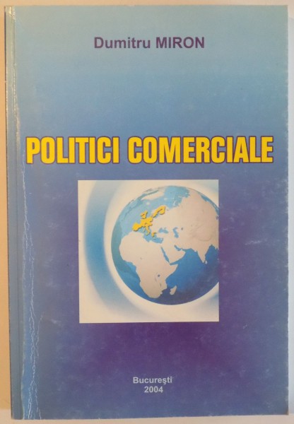 POLITICI COMERCIALE de DUMITRU MIRON , 2004